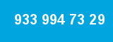 933 994 73 29